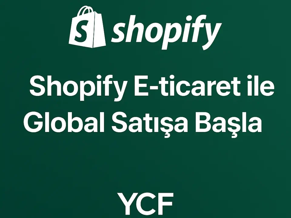 E-Ticaret Sitesi Kurmak 11 Ycf Digital - E-Ticaret Ve Shopify Site Kurma